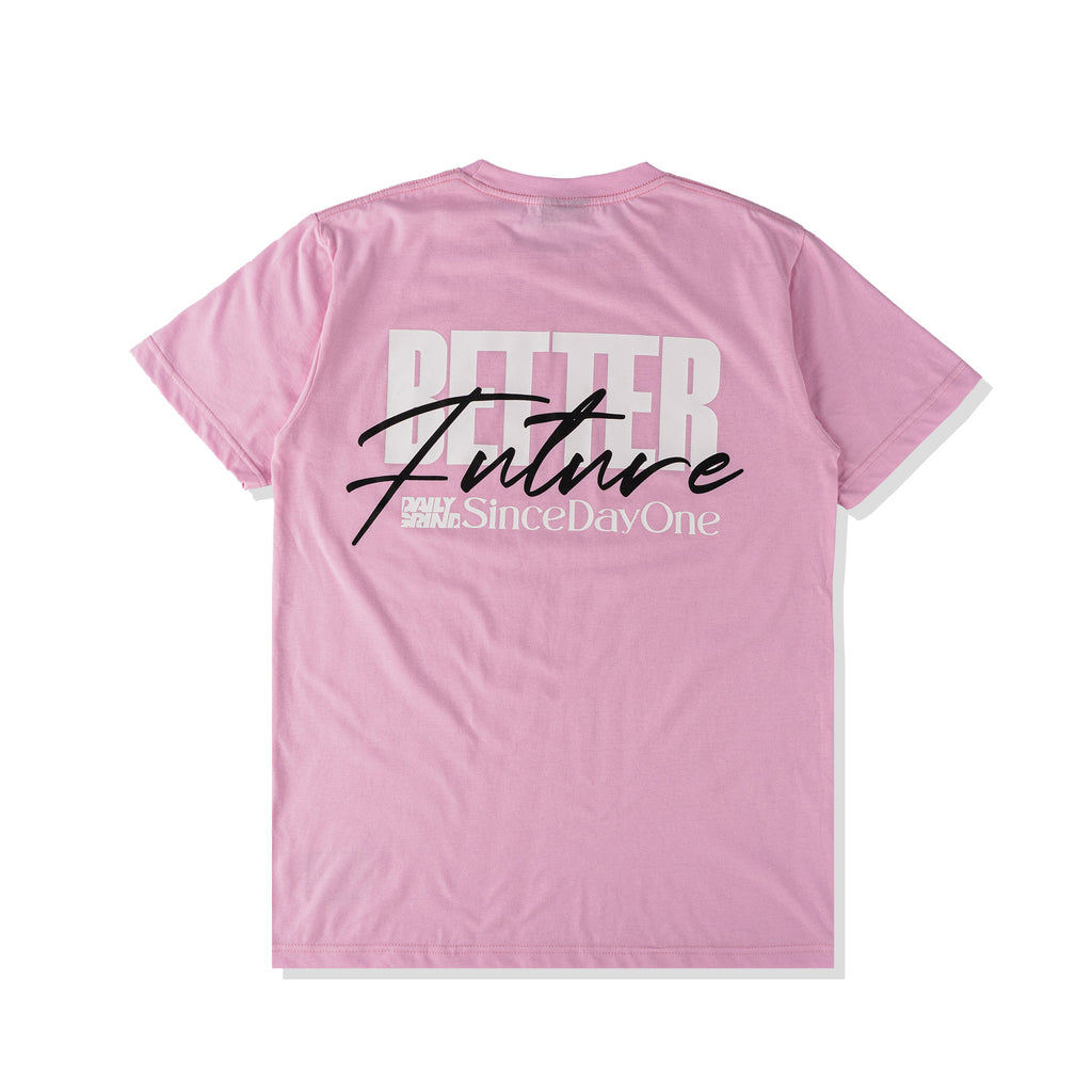 DAILY GRIND BETTER FUTURE TSHIRT PINK